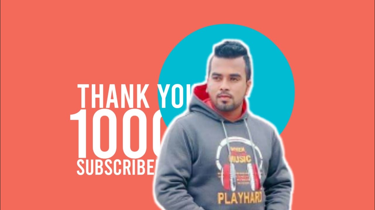 1000 Subscriber special video Thank you YouTube