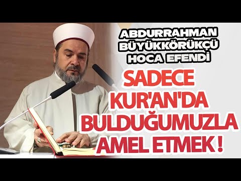 Peygamberin yolundan gidilmeyen yol Allah'a ulaşmaz ! | Abdurrahman Büyükkörükçü Hocaefendi