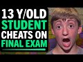 13 year old student cheats on his final exam instantly regrets it