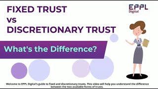 Fixed vs Discretionary Trust, Know the Difference!