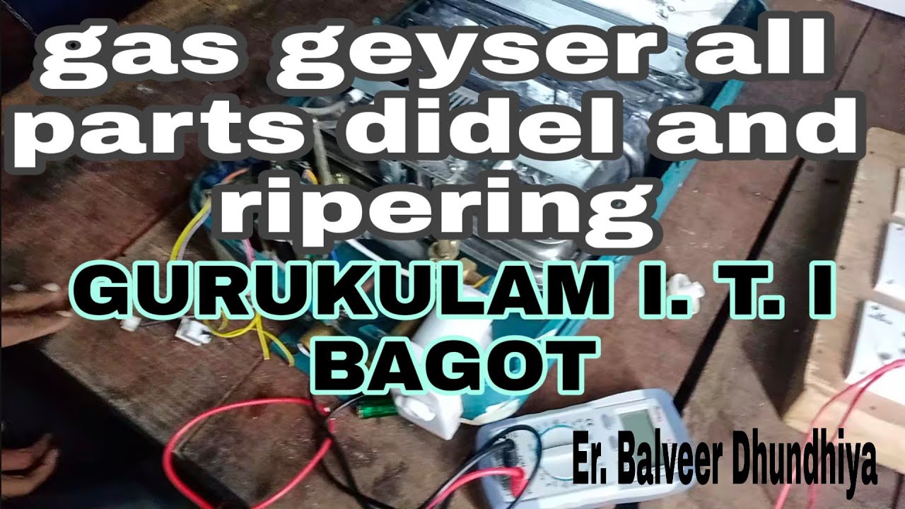 Gas geyser wiring diagram and ripering - YouTube