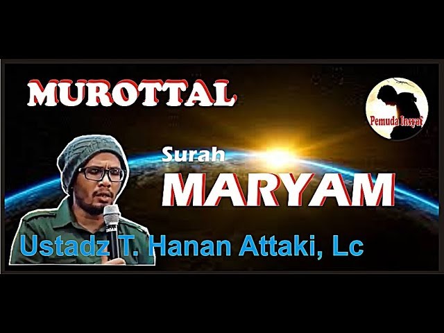SURAH MARYAM - Ust T Hanan Attaki Lc [MUROTTAL] [Sub: Eng] class=