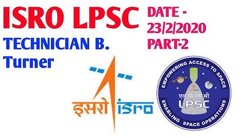 ISRO LPSC TECHNICIAN B TURNER (23-02-2020) PAPER SOLVE PART 2