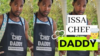 issa Chef Daddy | Murrayed Moments