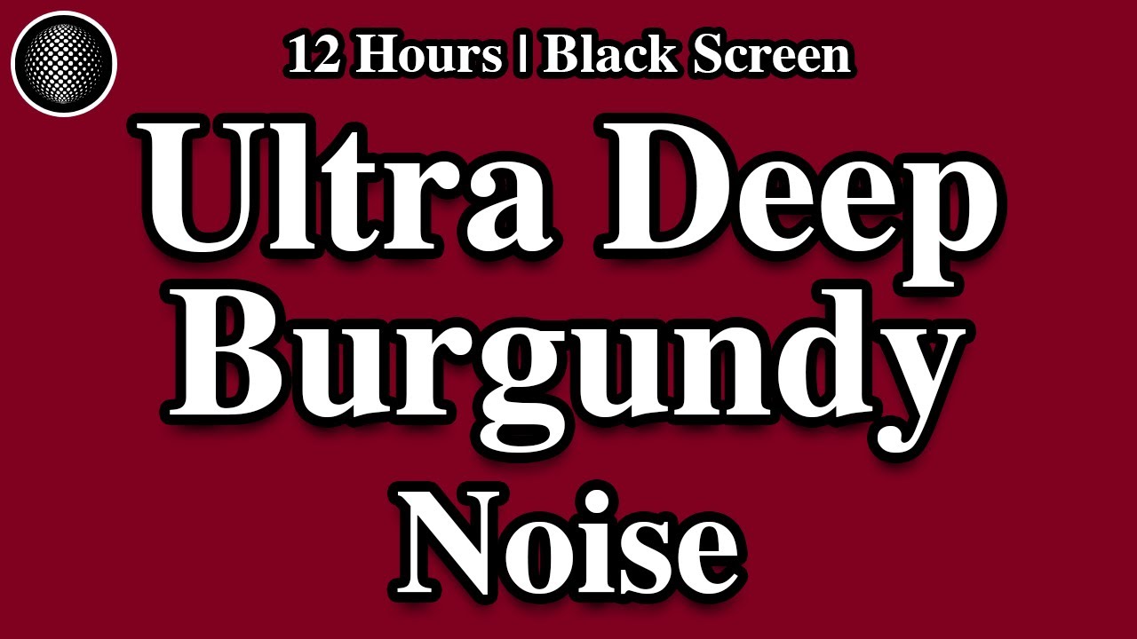 Ultra Deep Burgundy Brown Noise Relaxation | Study, Sleep, Tinnitus/ADHD Relief/Masking, Focus