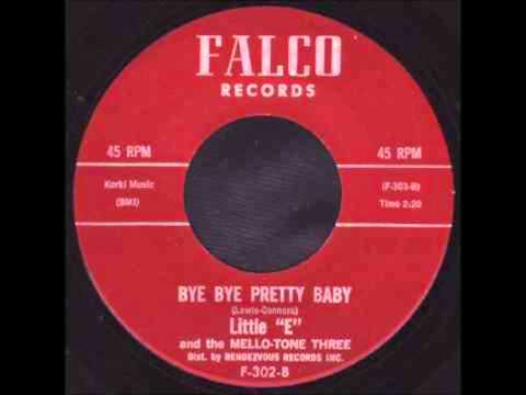 Little "E" — LITTLE E AND THE MELLO-TONE THREE - CANDY APPLE RED IMPALA / BYE BYE PRETTY BABY  - FALCO 302 - 1961