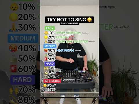 Try NOT To Sing Pretty Little Baby Ordinary YOUR WAY S BETTER More 