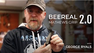 BEEREAL 2.0 Mathews Grip