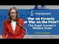 War on Poverty or War on the Poor? The Great Society’s Welfare State | Amity R. Shlaes