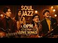 OPM Deep Love Songs - Heaven Knows, Ikaw Lang, Kathang Isip, Romcom &amp; More - OPM Soul Jazz Cover