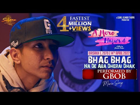 BHAG BHAG NA DE ABA DHERAI DHAK - A MERO HAJUR 4 -MOVIE SONG -G BOB, SUHANA THAPA, ANMOL KC, NIR