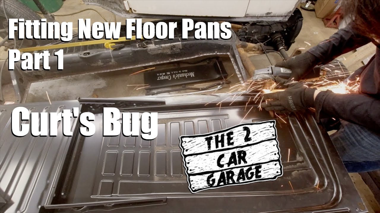 Fitting VW Beetle Floor Pans Part 1 Curts Bug Part 19 YouTube