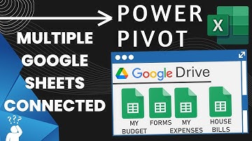 Connecting & Importing Multiple Google Sheets to Excel Power Pivot - Easy
