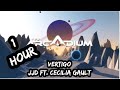 1 HOUR - JJD - Vertigo (Feat. Cecilia Gault)