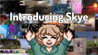 Introducing Skye