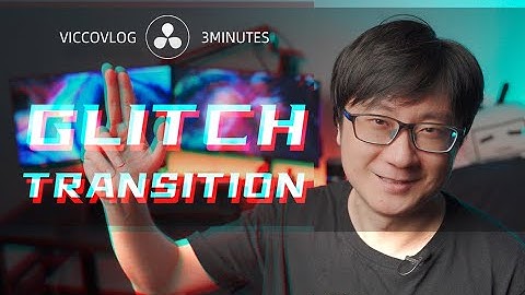 [Vicco] 達芬奇Glitch轉場預設 | DaVinci 16 Glitch Transitions Free Download