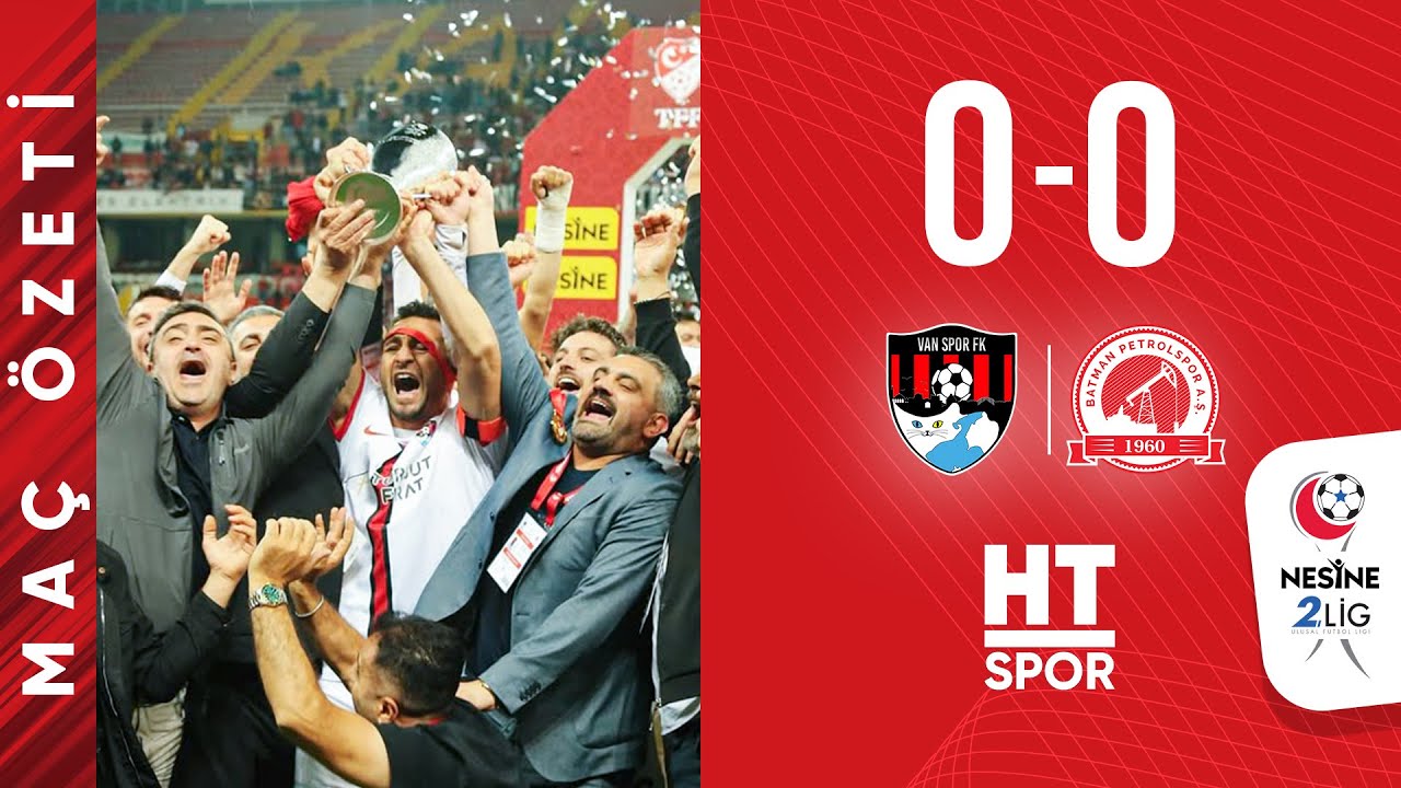 Artı Değer Vanspor FK 0 (5) - 0 (4) Batman Petrolspor  - (Play-Off Finali Geniş Özet)