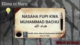 NASAHA FUPI KWA MUHAMMAD BACHU هداه الله