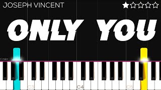Joseph Vincent - Only You | EASY Piano Tutorial