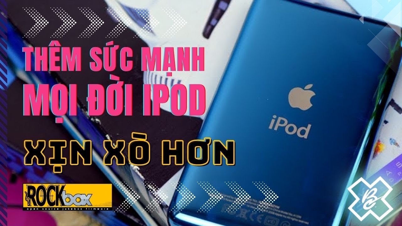 Thêm bộ cánh cho iPod với hệ điều hành RockBox - YouTube