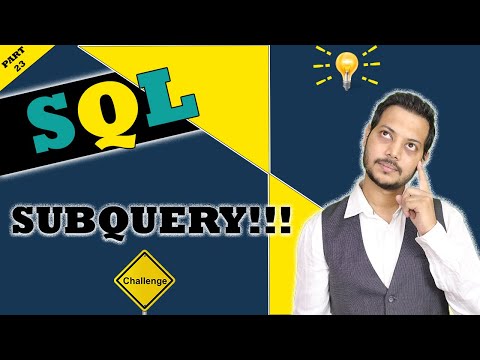 Part 23 | Supercharge Your SQL Skills with Subquery : Step-by-Step Tutorial