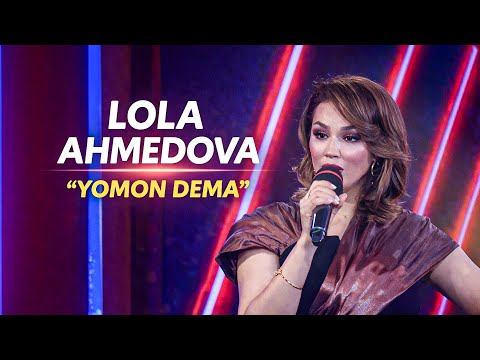 Lola Ahmedova – Yomon dema | Лола Ахмедова – Ёмон дема