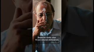 Bazen Bir Türkü Çalar Ve Sen Susarak Dertleşirsin. ..