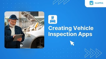Custom Vehicle Inspection Form ⢸ Clappia App Building ⢸ No-Code Low-Code Platform