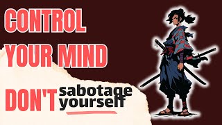 Employee to Independent Consultant: Control your mind and don&#39;t sabotage yourself!