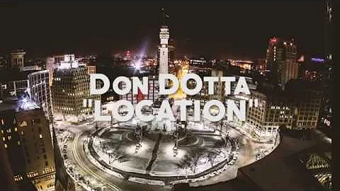 Don Dotta "Location" | Shot by: @CratialFilms