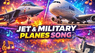 Fighter Jets To Giant Planes   Military U0026 Passenger Aircraft Song