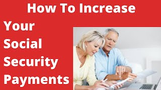 How To Increase Your Social Security Check