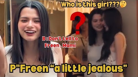 (FreenBecky) 🤔The Reason Why Freen was "A Little Jealous" ???🔥#FreenBecky