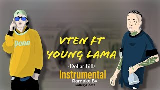 Young Lama ft Vten - Dolla Bills Instrumental