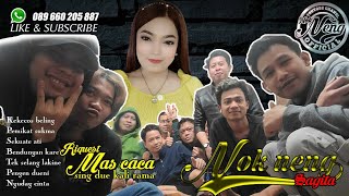 Riquesr MAS CACA (sing due kali Rama)__NOK NENG SAGITA