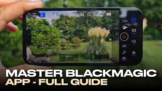 Master Blackmagic iPhone Camera App  FULL Guide tutorial