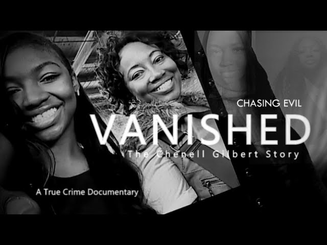 Vanished   The Chenell Gilbert Story  (Chasing Evil)