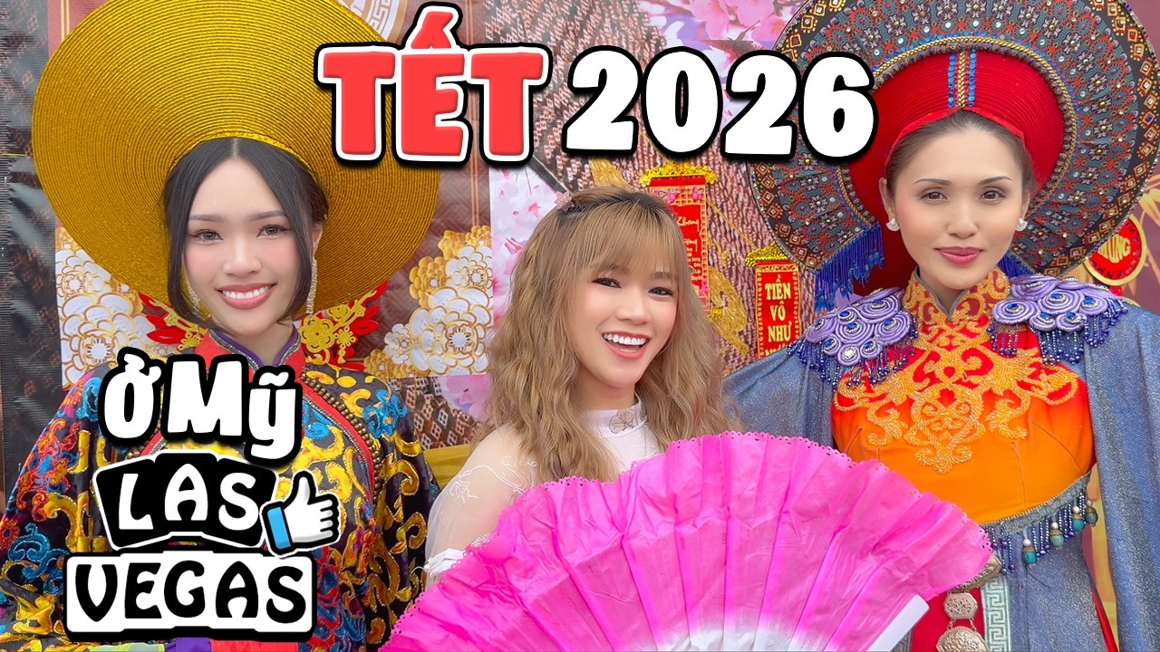 TẾT Ở MỸ 2026 Bính Ngọ có gì vui tại LAS VEGAS 😍 | Du xuân cùng Julie
