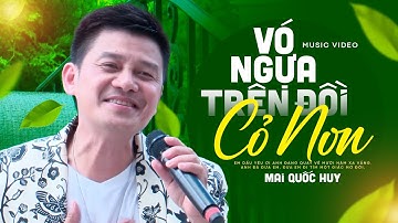 Vó Ngựa Trên Đồi Cỏ Non - Mai Quốc Huy | Music Video Official