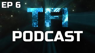 TFI Creations Podcast - Episode 6 | Behind The Scenes + Future Projects