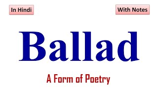 Ballad A Form Of Poetry In Hindi Unit 1, B.a. 2Nd Semester 05