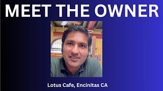 From India to Encinitas: Meet Vishal, the Owner of the Beloved Lotus Cafe