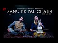 Sanu ek pal  sarangi  rabab  nabeel khan  adnan manzoor  nusrat fateh ali khan