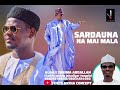 Sardauna Na Mai Mala By Yarima Abdallah 