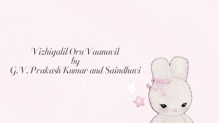 Vizhigalil Oru Vaanavil Song Lyrics | Deiva Thiirumagal by G.V. Prakash and Saindhavi