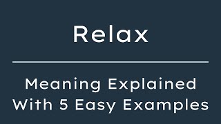 Apa Arti Relax Arti Relax dalam Bahasa Inggris dengan 5 Contoh Kalimat