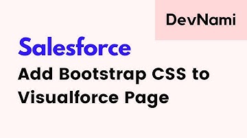Salesforce Visualforce - How to Add Bootstrap CSS in Visualforce Page