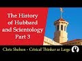 The History of L. Ron Hubbard and Scientology - Part 3