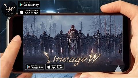 LINEAGE W (GLOBAL) 2021 New Online Classic-RPG Mobile Android-Gameplay