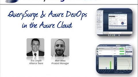 QuerySurge in the Azure Marketplace & Azure DevOps Webinar